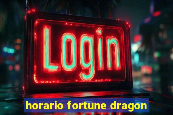 horario fortune dragon